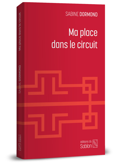 Ma place dans le circuit
