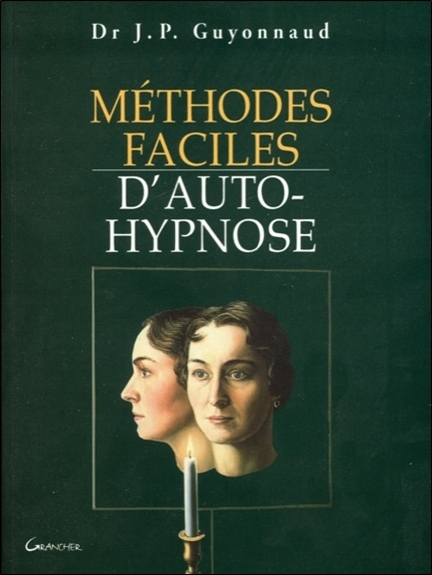 METHODES FACILES D'AUTO-HYPNOSE