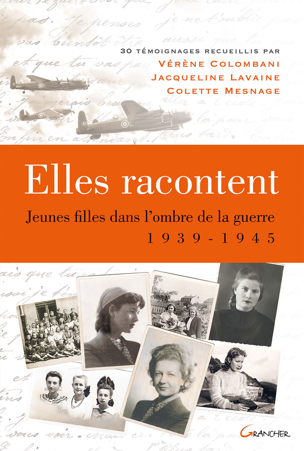 Elles racontent - jeunes filles dans l'ombre de la guerre 1939-1945