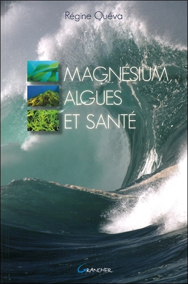 Magnésium, algues et santé