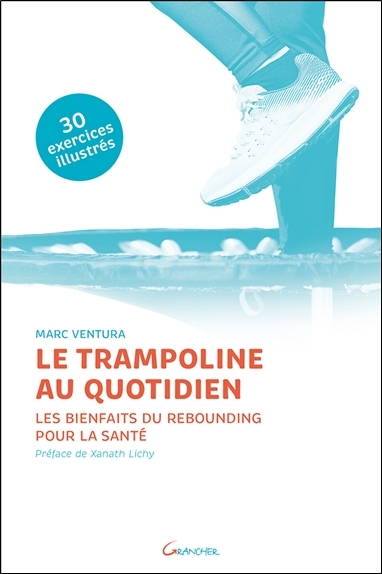Le trampoline au quotidien - les bienfaits du rebounding pour la santé
