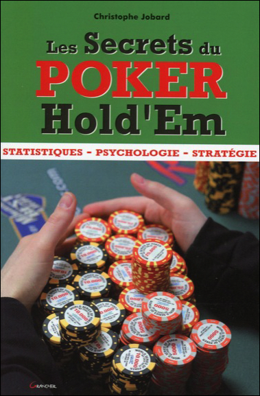 Les secrets du poker hold'em - statistiques, psychologie, stratégie