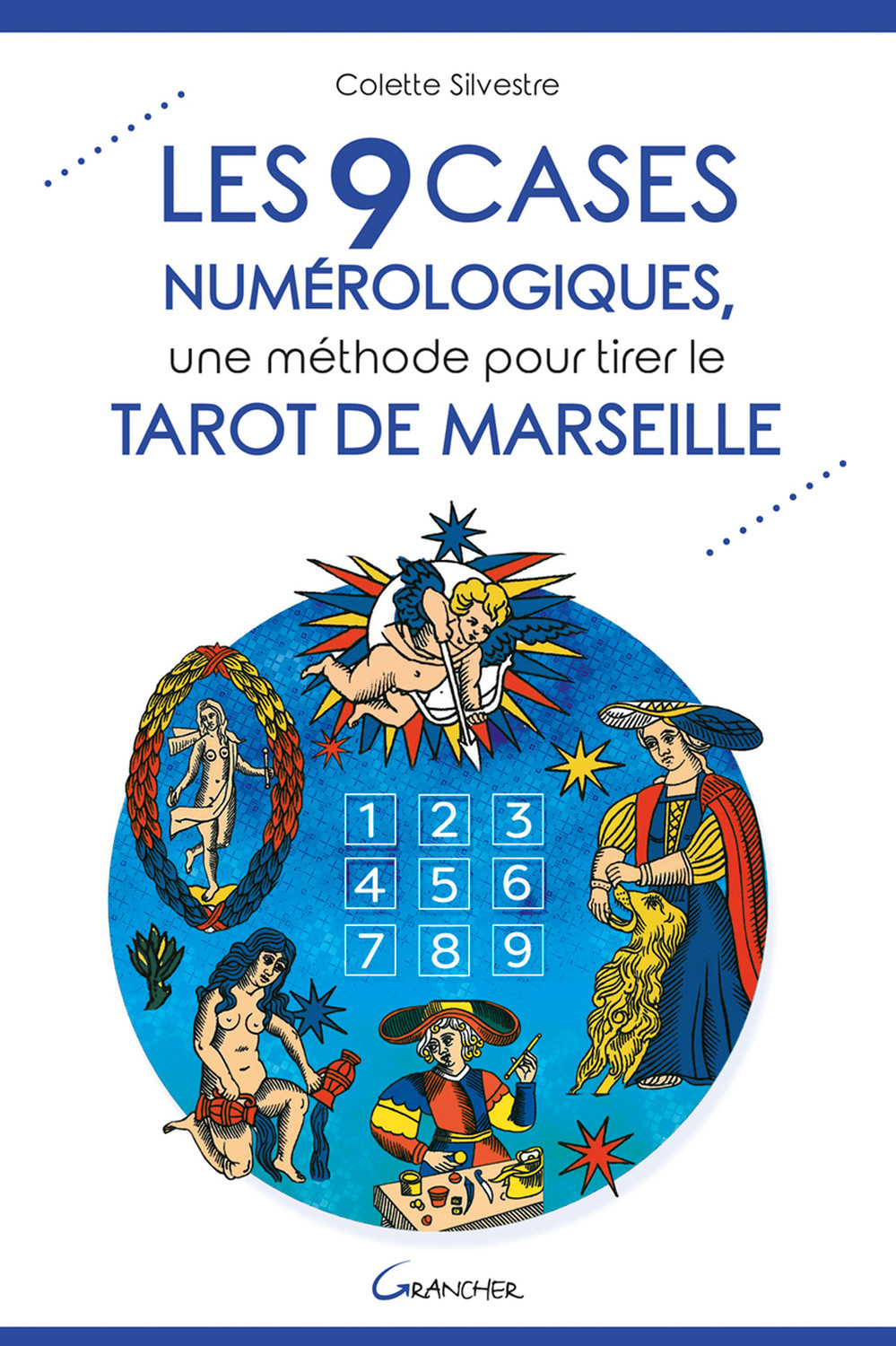 Les 9 cases numérologiques, une méthode pour tirer le tarot de Marseille