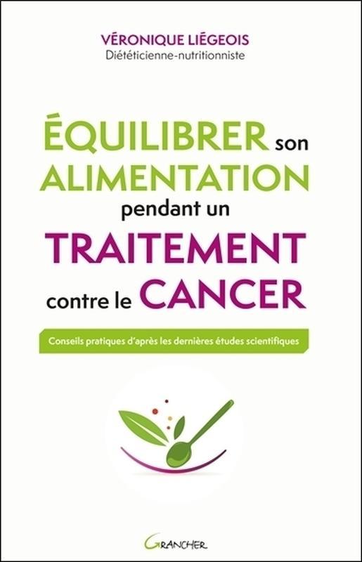 Équilibrer son alimentation pendant un traitement contre le cancer
