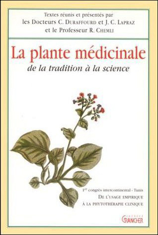 La plante médicinale - de la tradition à la science