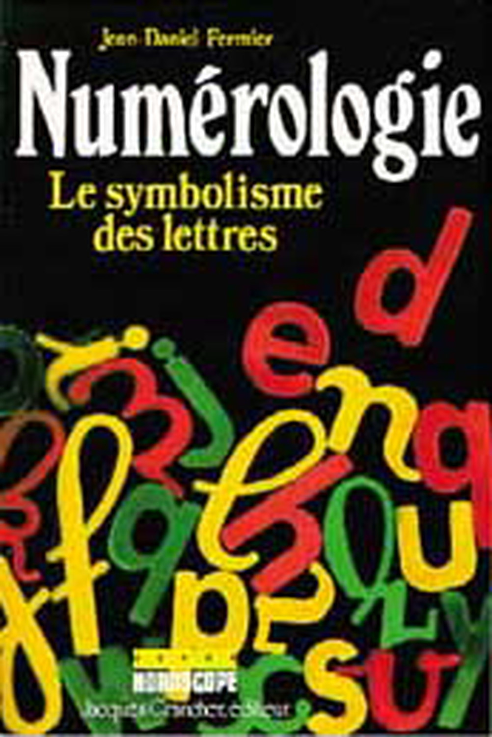 NUMEROLOGIE - SYMBOLISME DES LETTRES