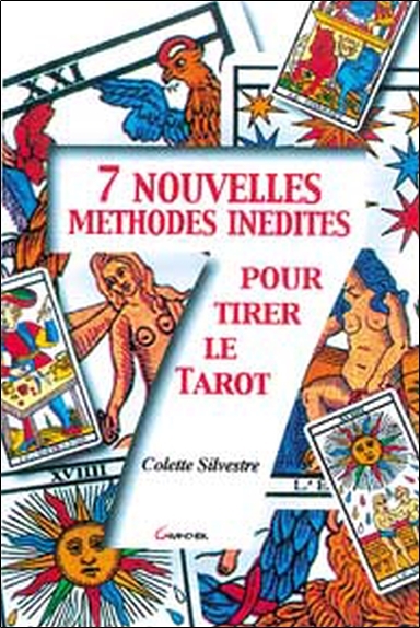 7 nouvelles méthodes inédites pour tirer le tarot