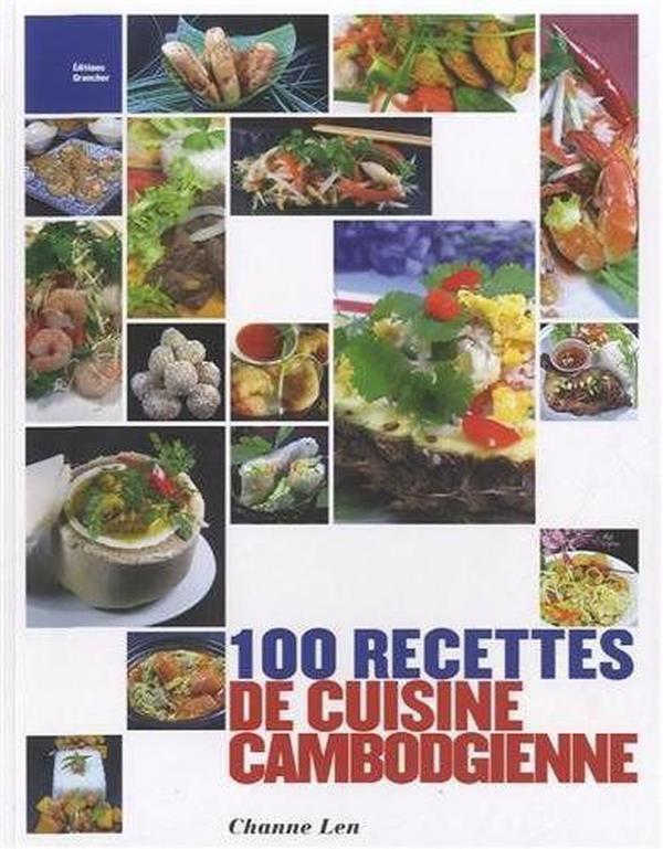 100 recettes de cuisine cambodgienne