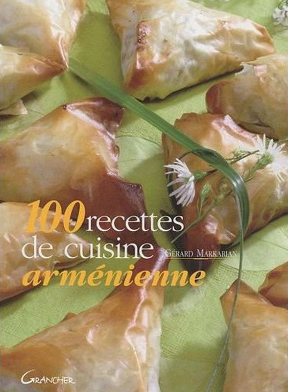 100 recettes de cuisine arménienne