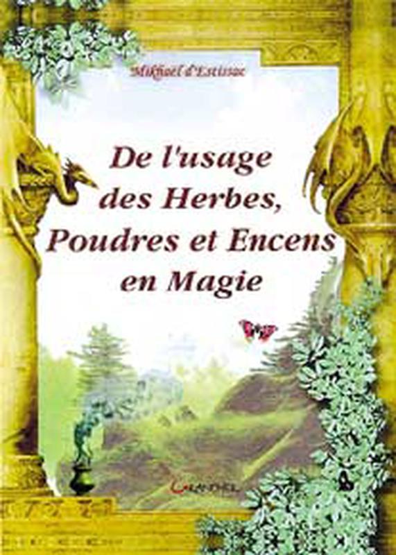 De l'usage des herbes, poudres et encens en magie