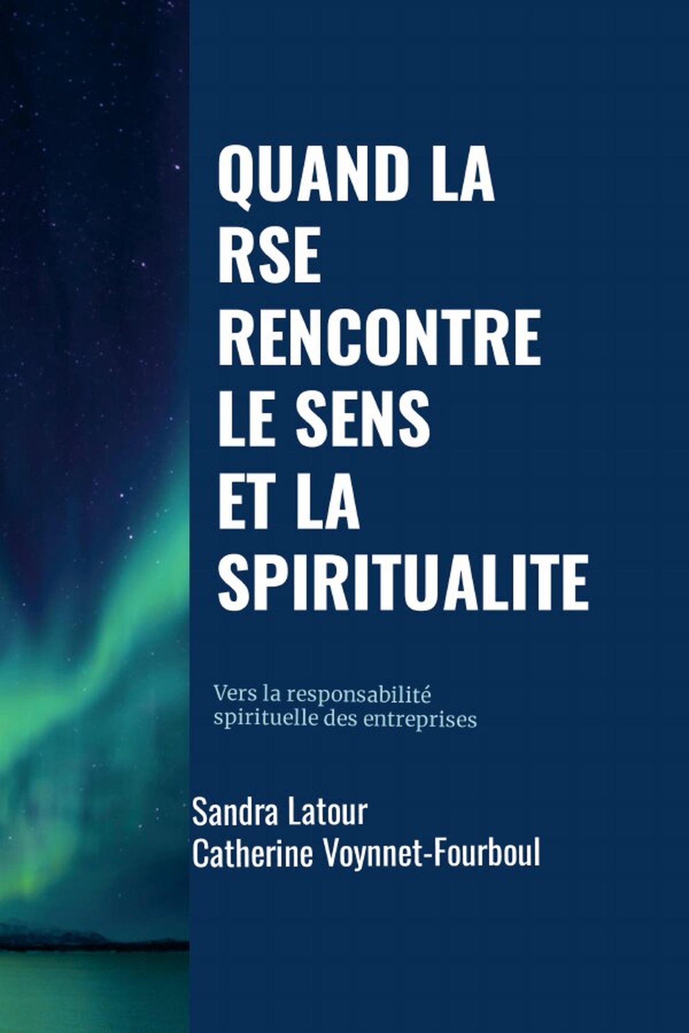 Quand la RSE rencontre le sens et la spiritualité