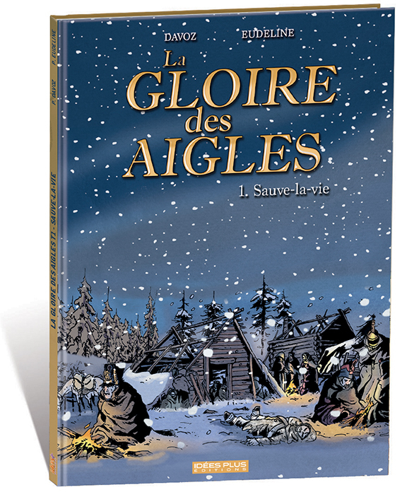 Gloire des Aigles (La) T01