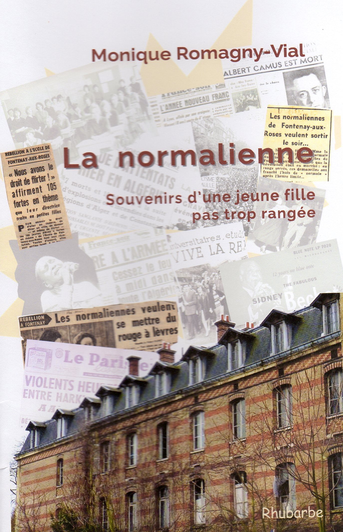 La normalienne, souvenirs d'une jeune fille pas trop rangée