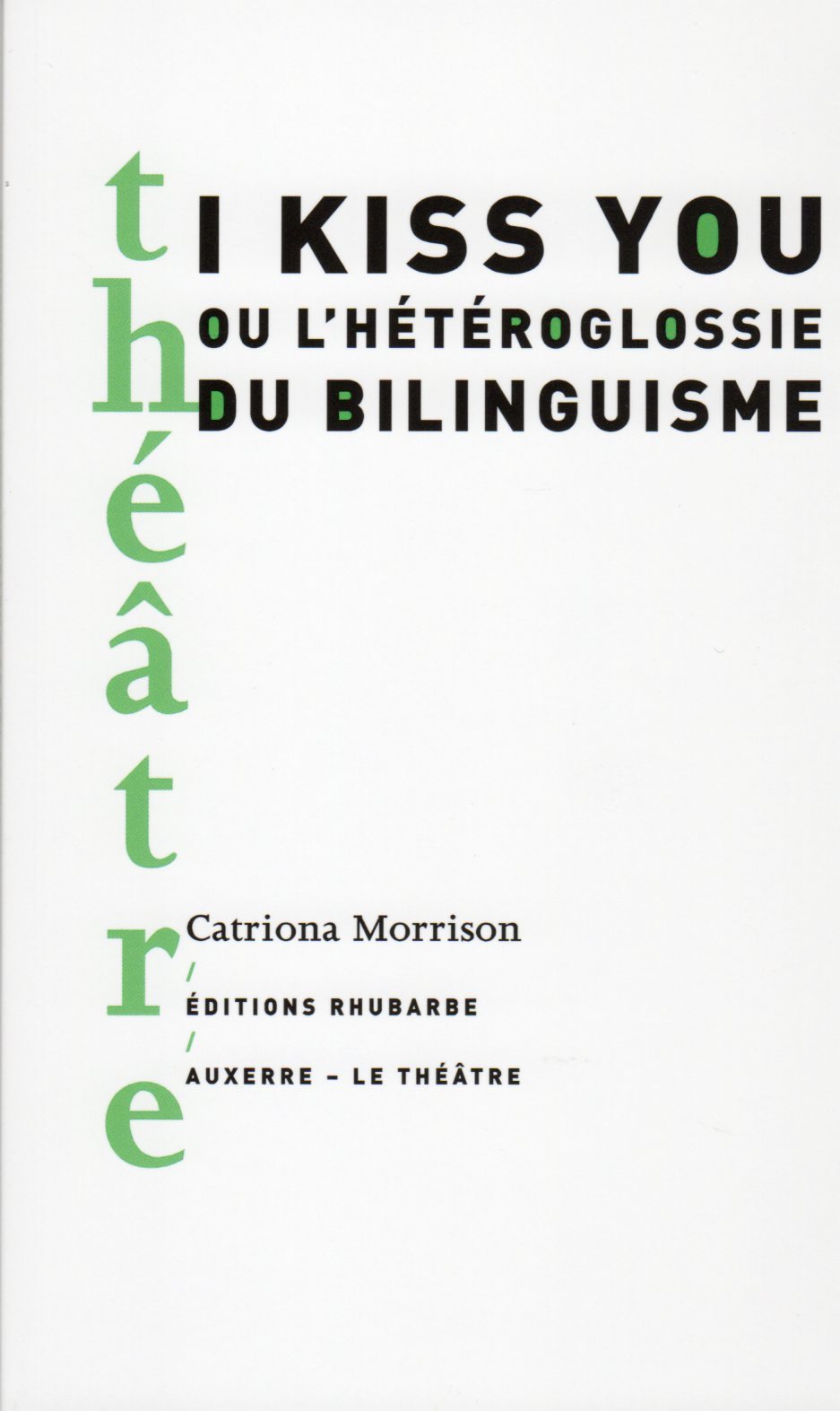 I kiss you ou l'hétéroglossie du bilinguisme