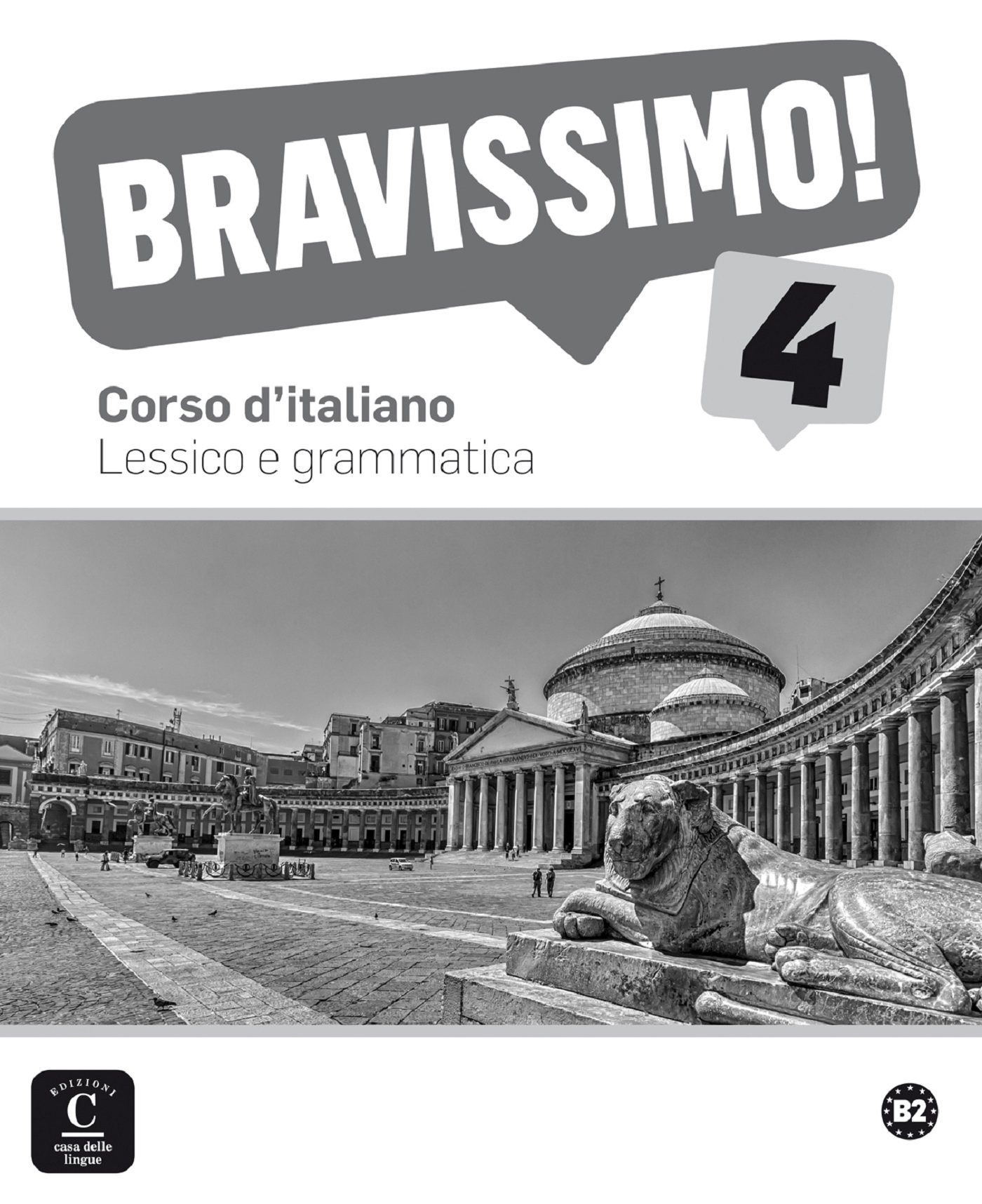 Bravissimo! 4 - Lexique et grammaire