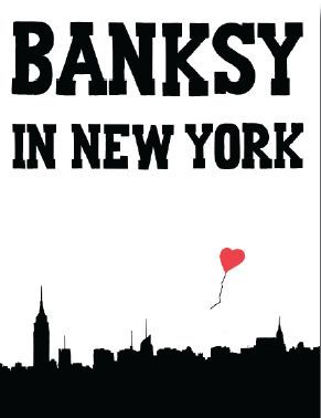 Banksy in New York (Reprint ) /anglais
