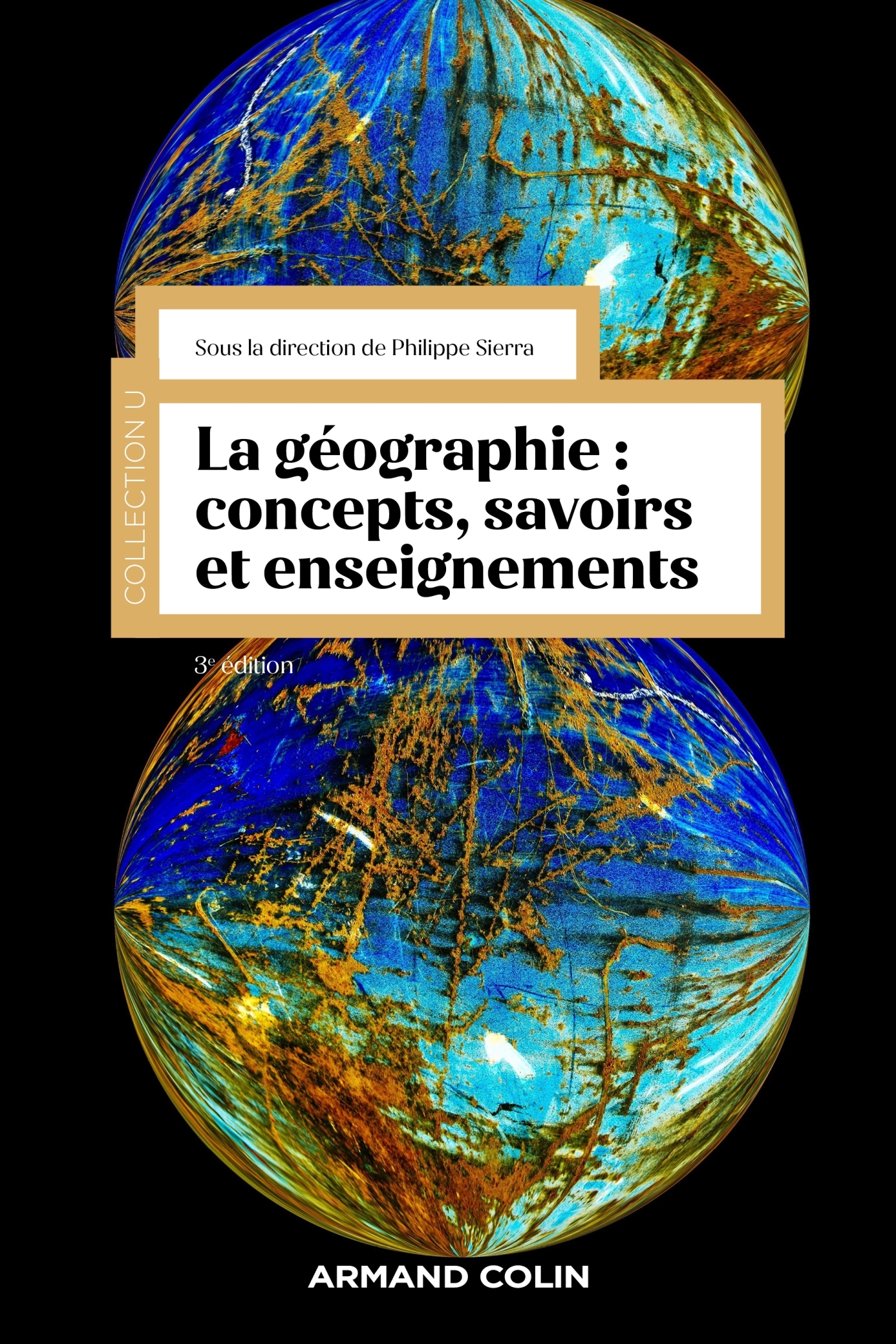 La géographie : concepts, savoirs et enseignements - 3e éd.