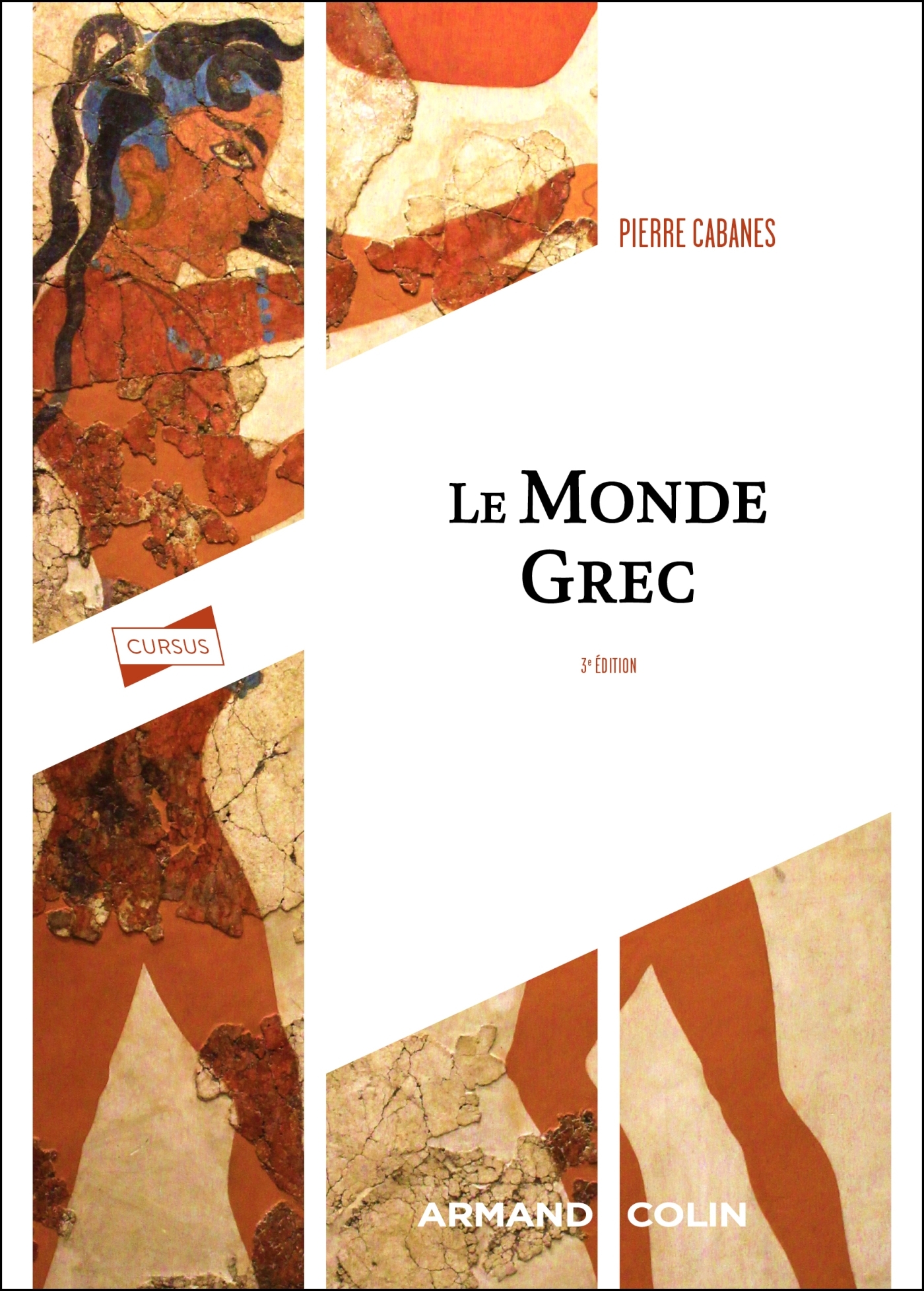 Le monde grec - 3e éd.