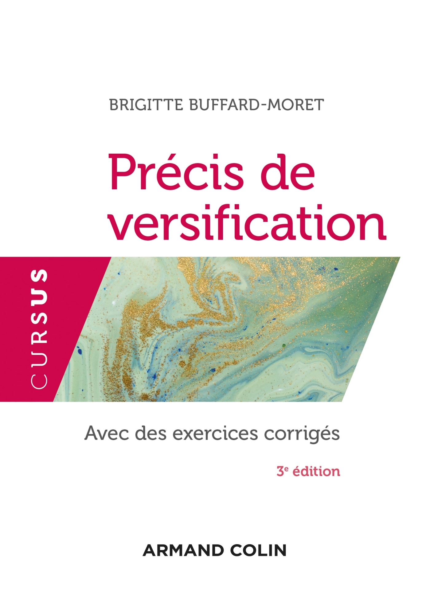 Précis de versification - 3e éd. - Avec des exercices corrigés