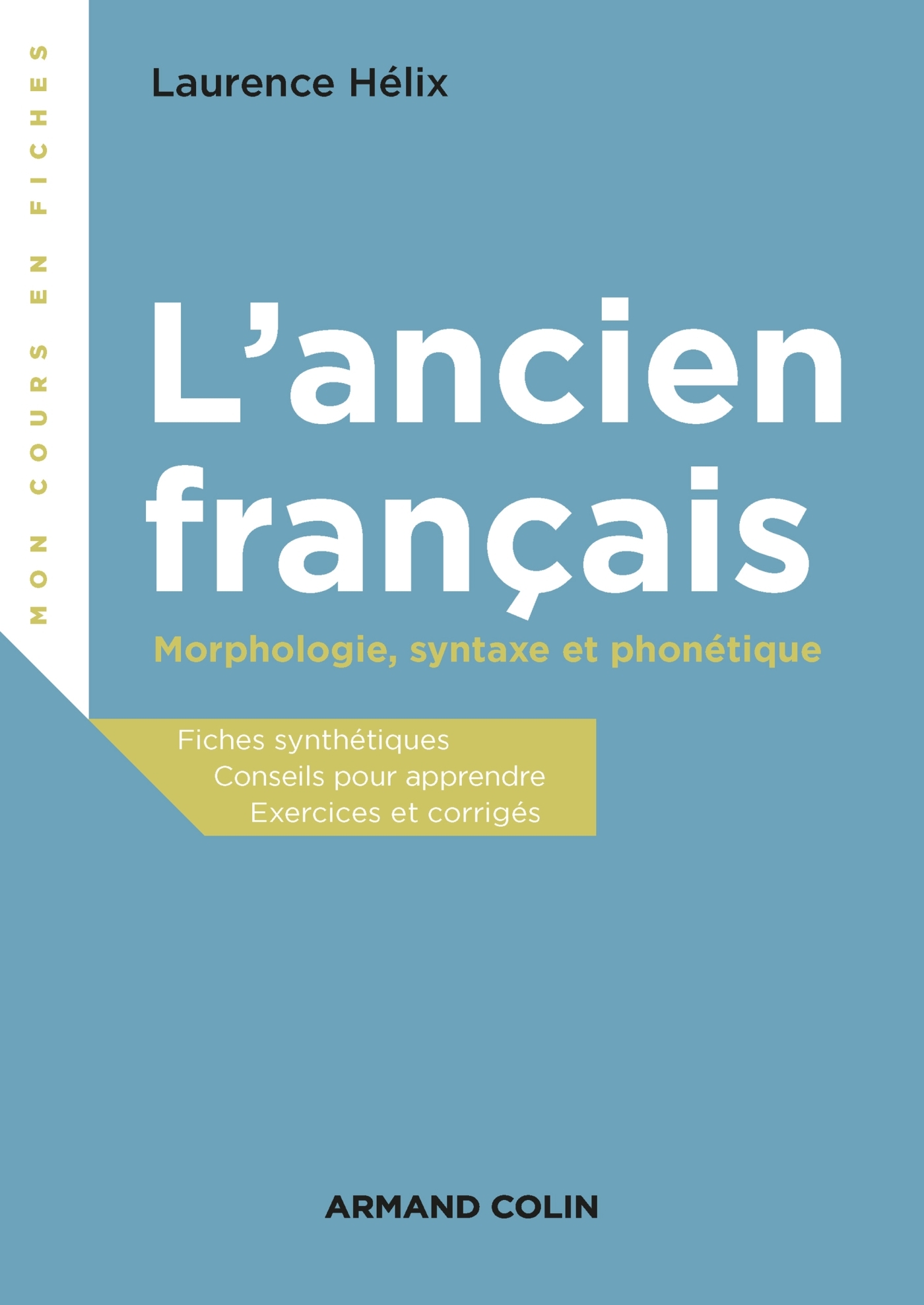 L-ANCIEN FRANCAIS - MORPHOLOGIE, SYNTAXE ET PHONETIQUE