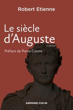 Le siècle d'Auguste - 2e édition