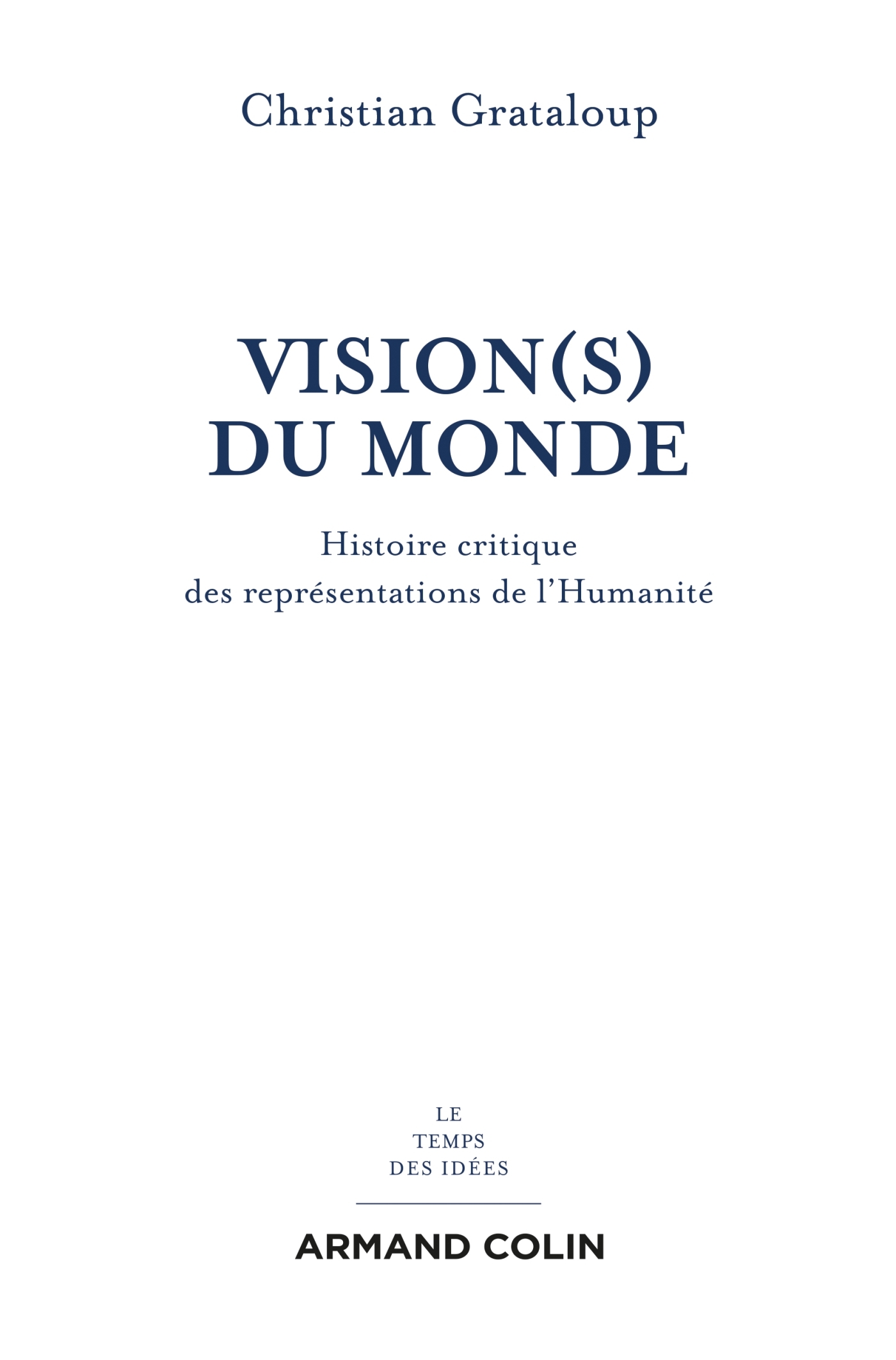 Vision(s) du Monde - Histoire critique des représentations de l'Humanité