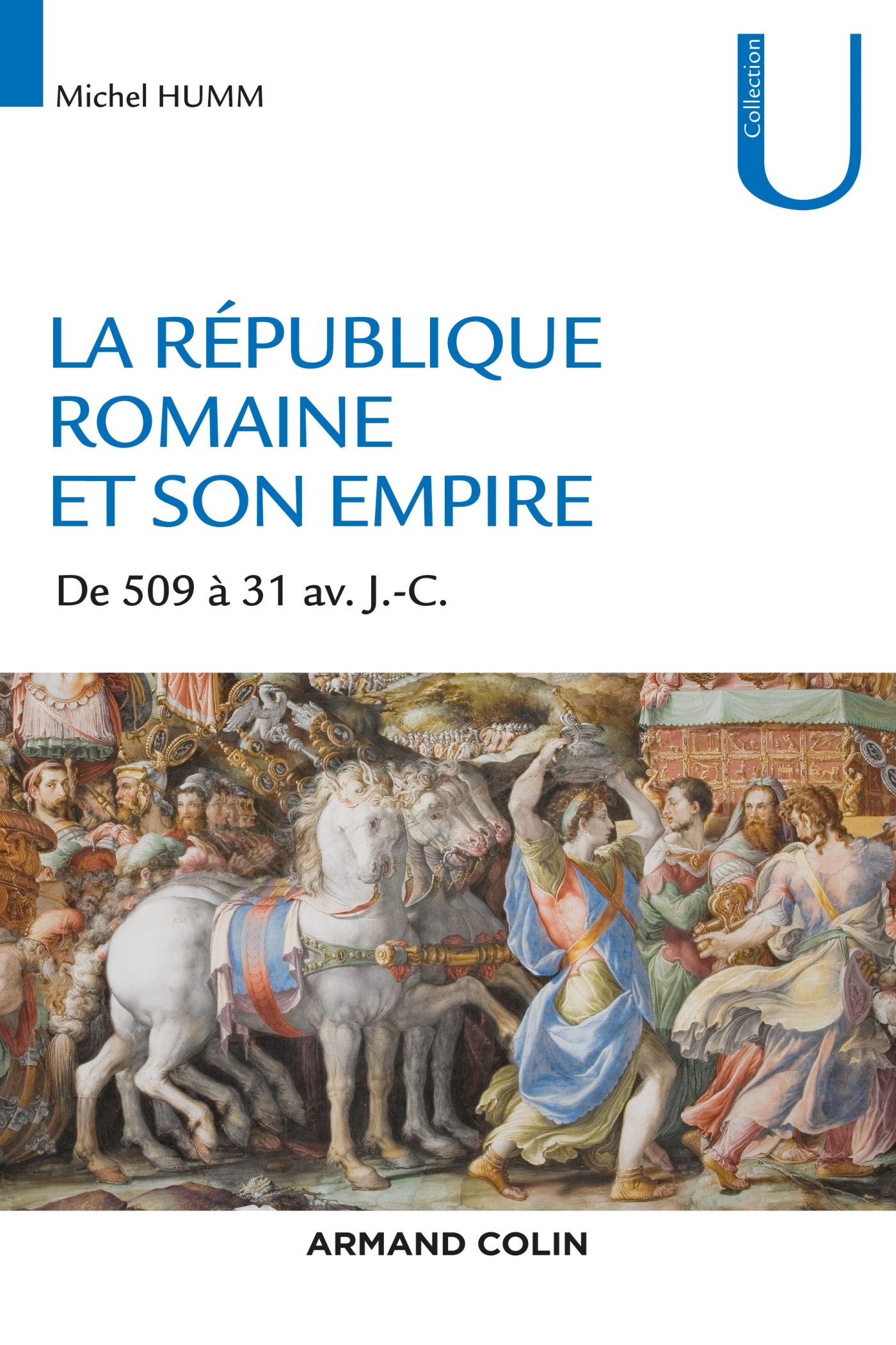 La République romaine et son empire - De 509 av. à 31 av. J.-C.
