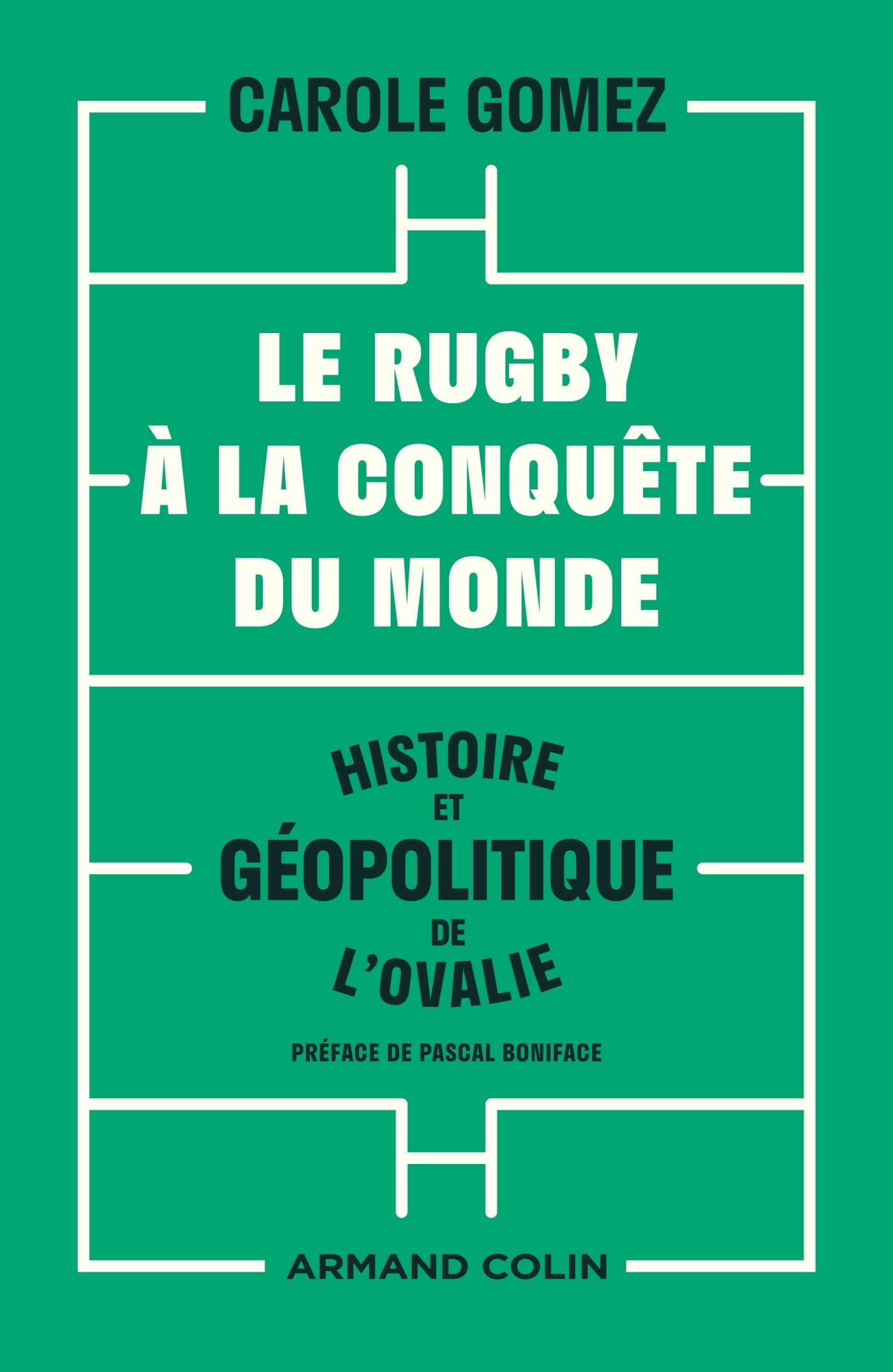 Le rugby à la conquête du monde - Histoire et géopolitique de l'ovalie