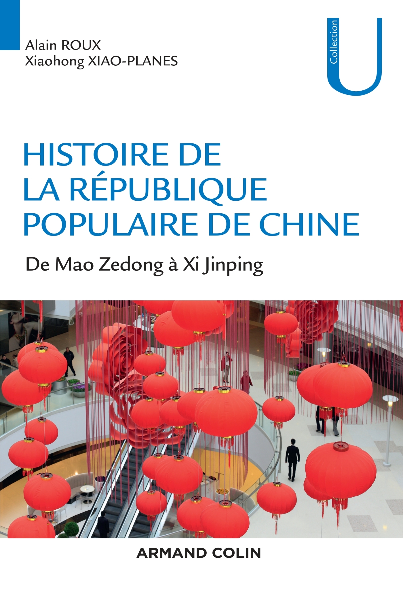 Histoire de la République Populaire de Chine - De Mao Zedong à Xi Jinping