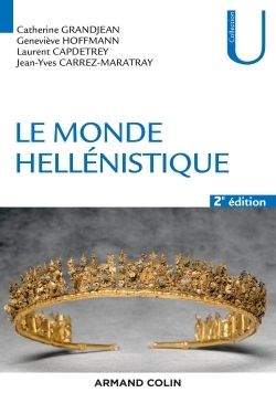 Le monde hellénistique - 2e éd.