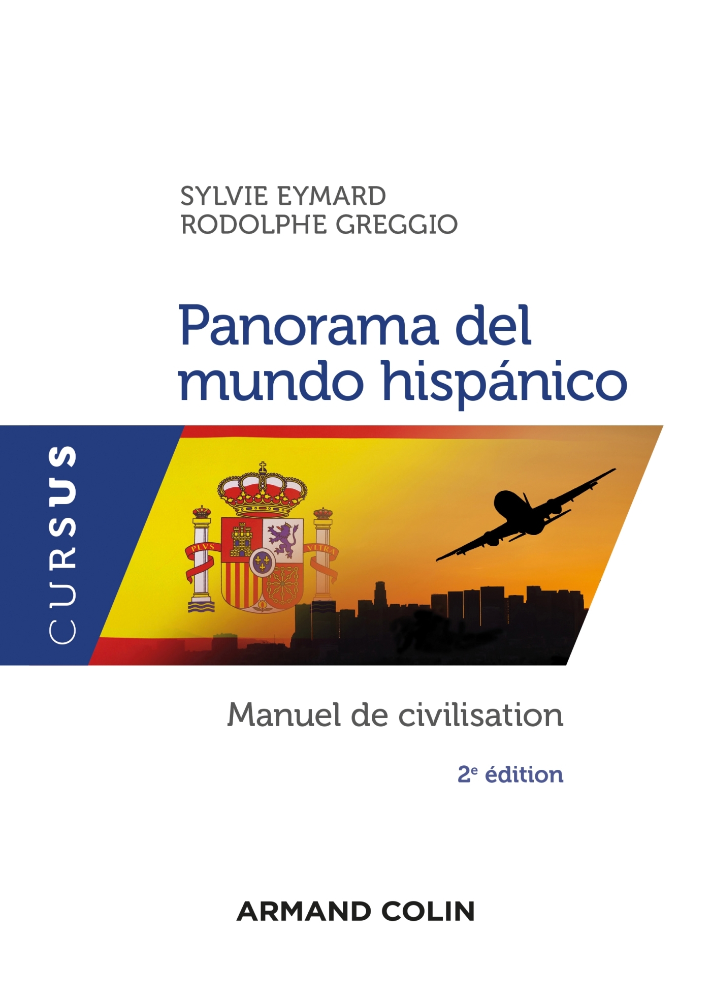 Panorama del mundo hispánico - 2e éd. - Manuel de civilisation