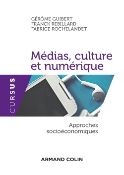 Médias, culture et numérique - Approches socioéconomiques
