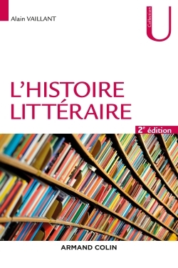 L'histoire littéraire - 2e éd.