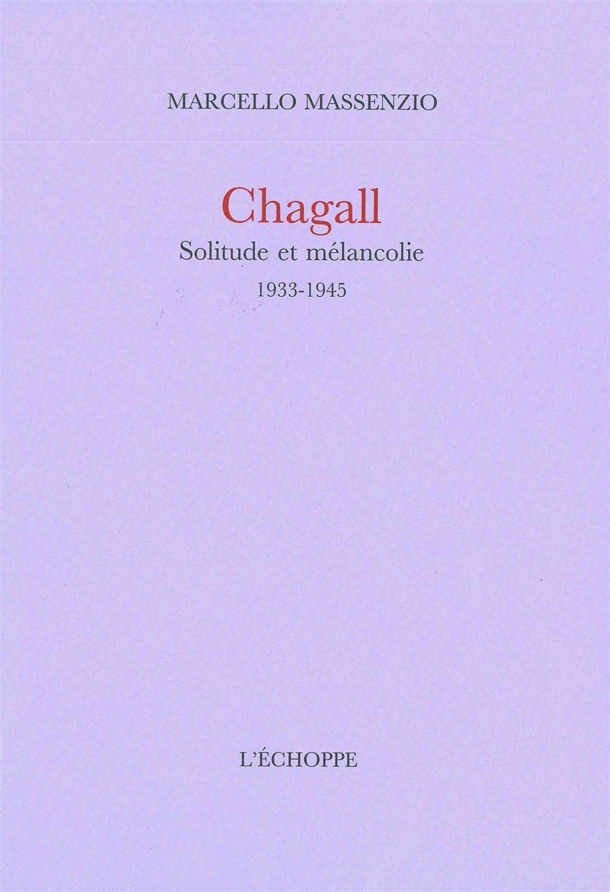 Chagall.Solitude et Melancolie