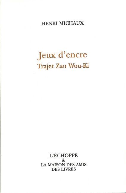 Jeux d'Encre-Trajet Zao Wou-Ki