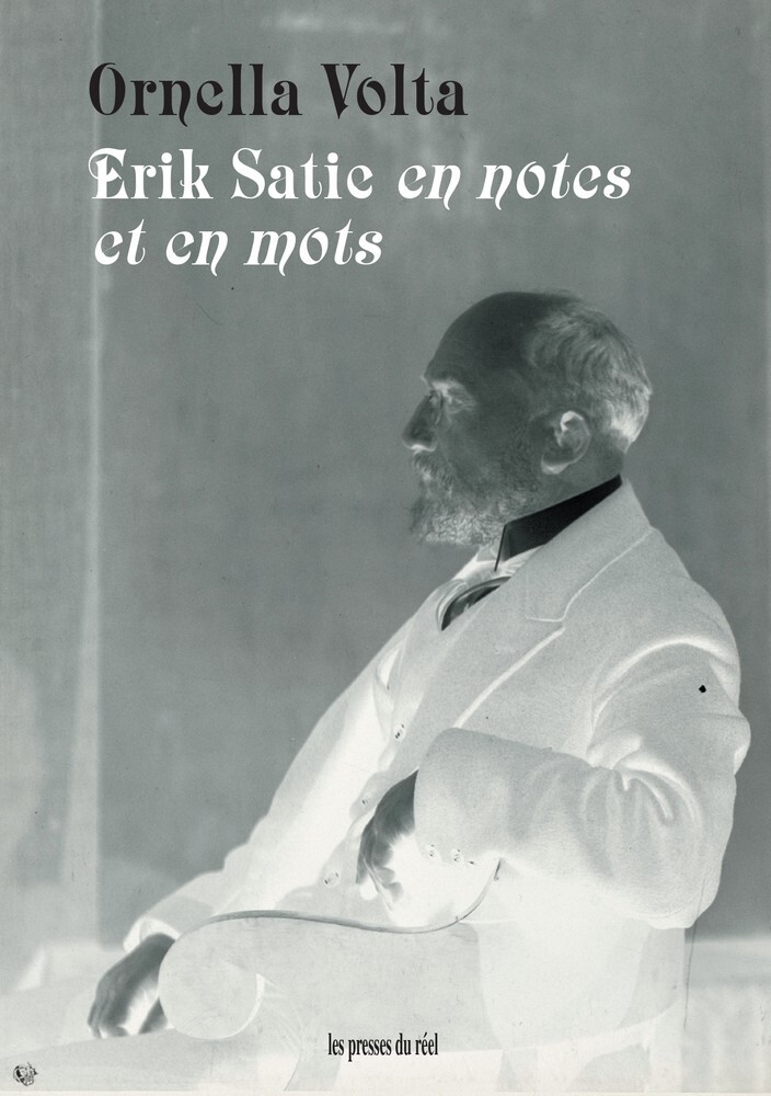 Erik Satie en notes et en mots