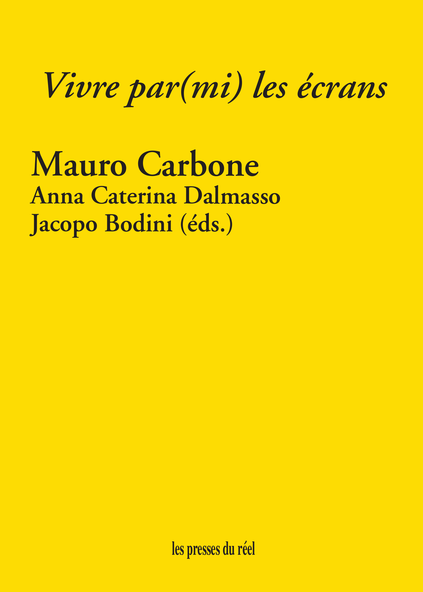 Vivre par(mi) les écrans