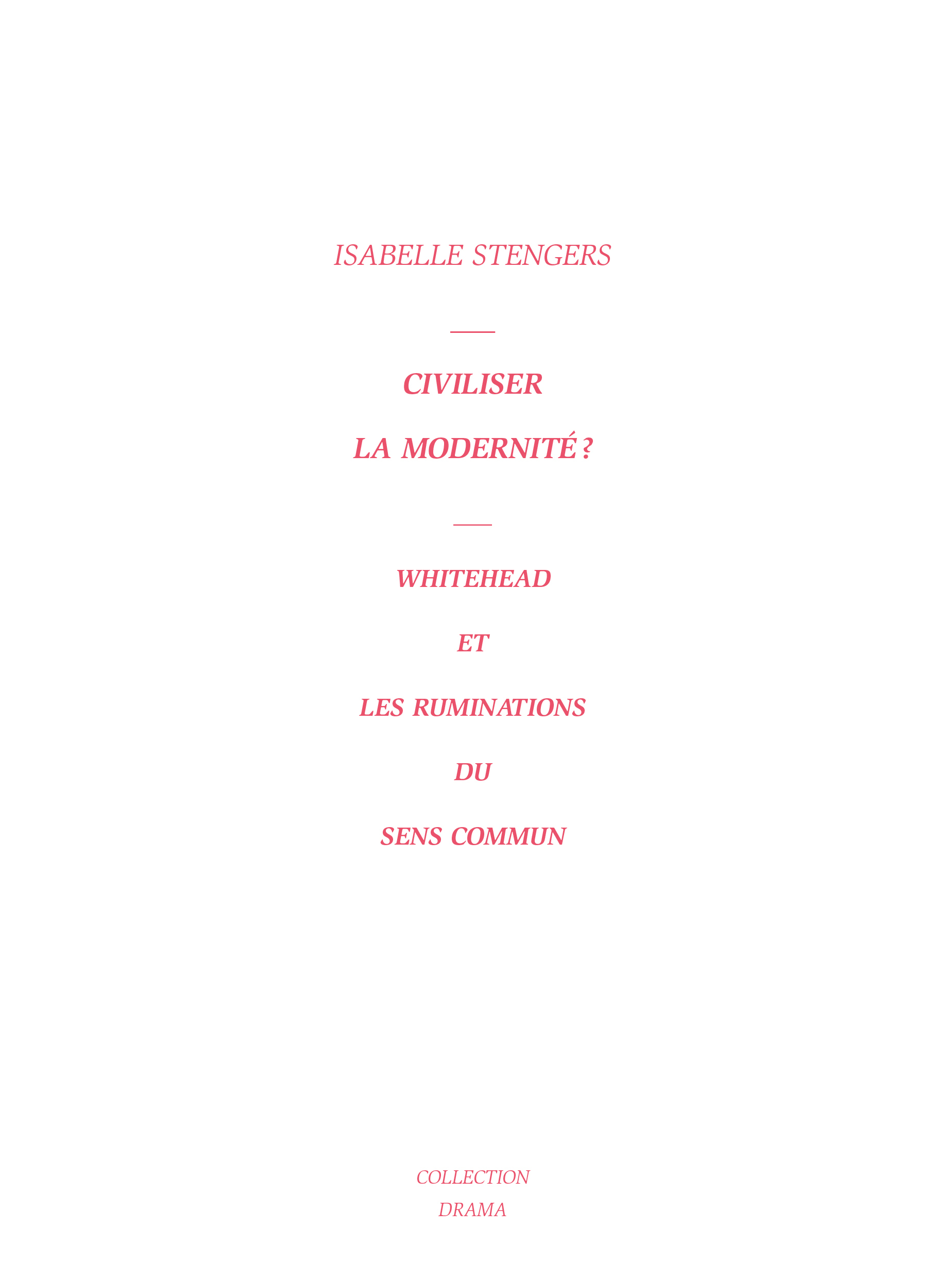 Civiliser la modernité ? - Whitehead et les ruminations du sens commun