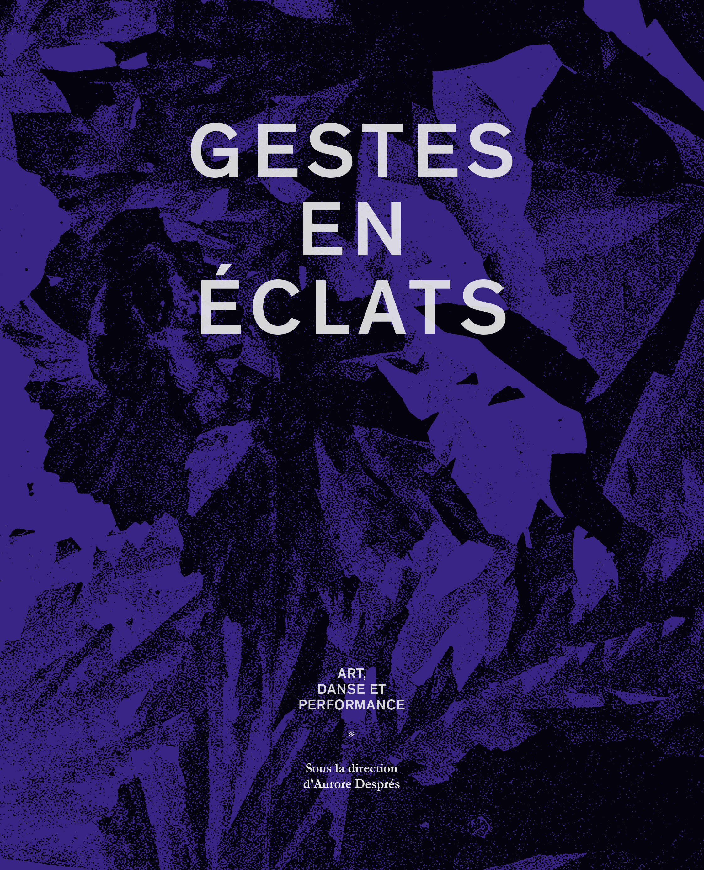 Gestes en éclats - Art, danse et performance
