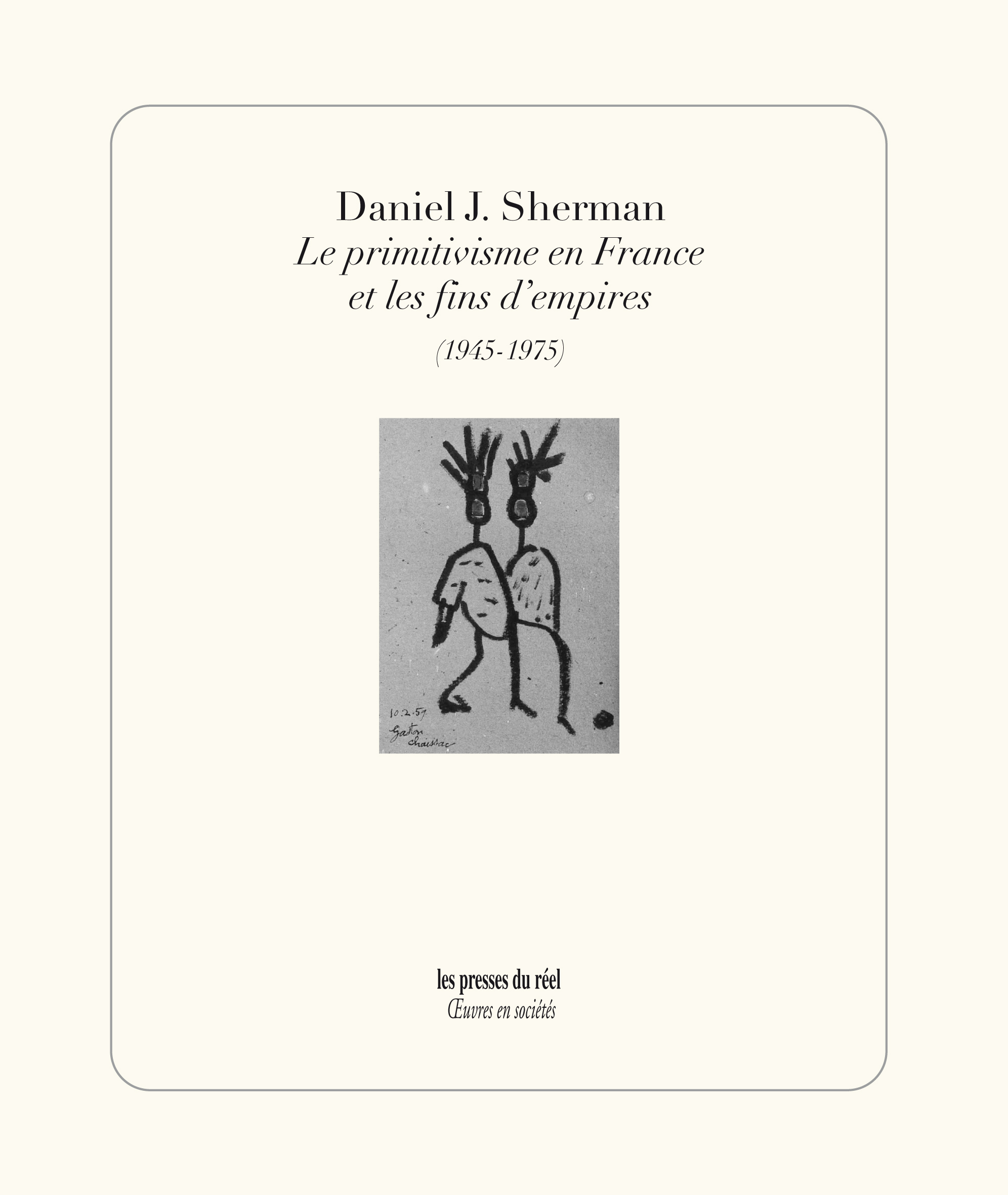 Le primitivisme en France et les fins d'empire (1945-1975)