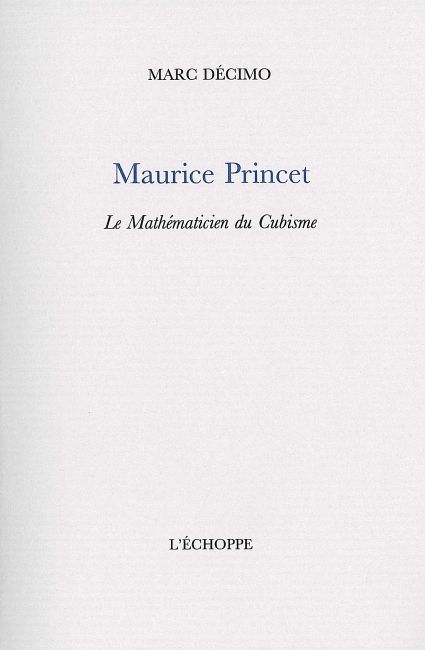 Maurice Princet - le Mathematicien du Cubisme