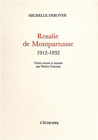 Rosalie de Montparnasse. 1912-1932