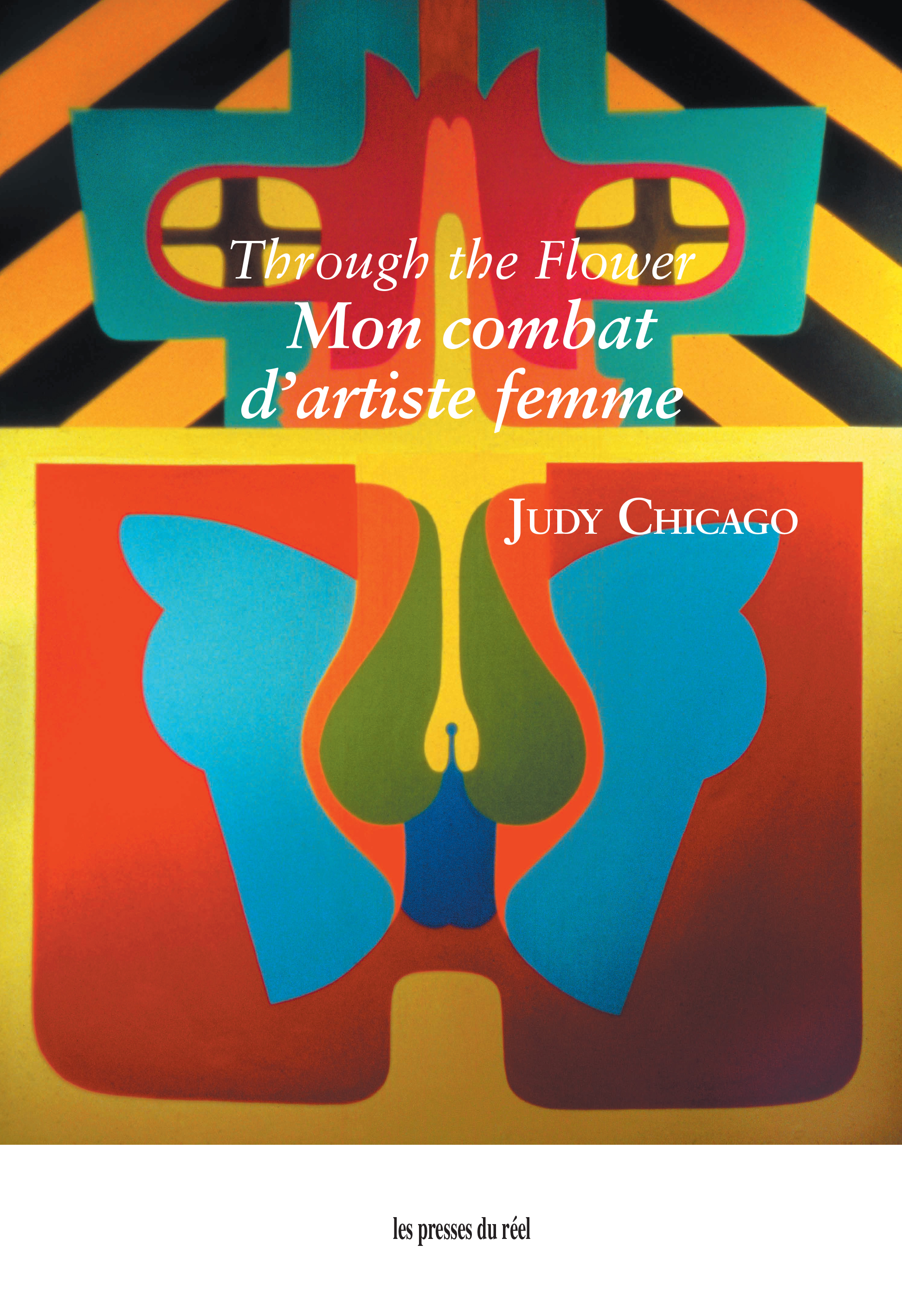 Through the Flower - Mon combat d'artiste femme