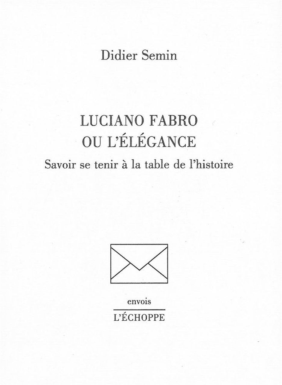 Luciano Fabro ou l'Elegance