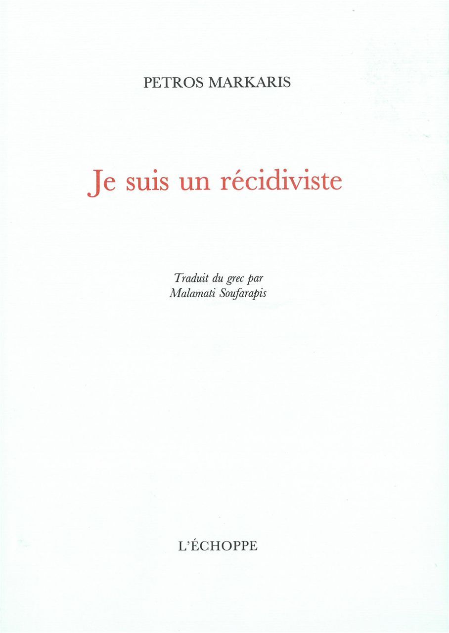 Je Suis un Recidiviste