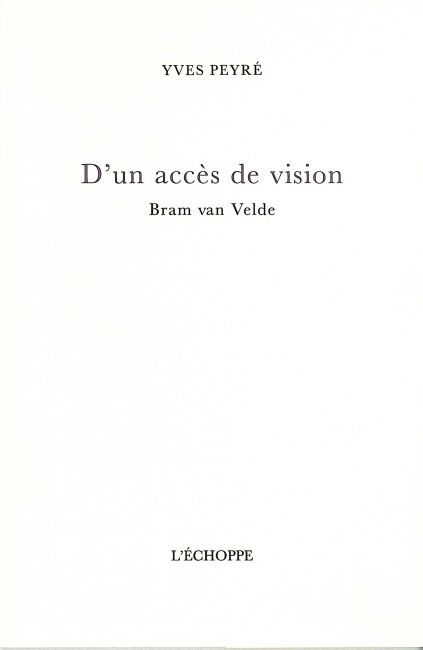 D'un Acces de Vision