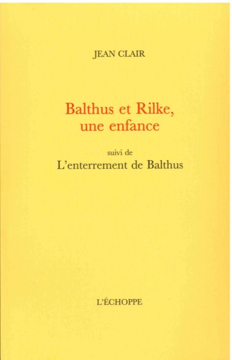 Balthus et Rilke, une enfance