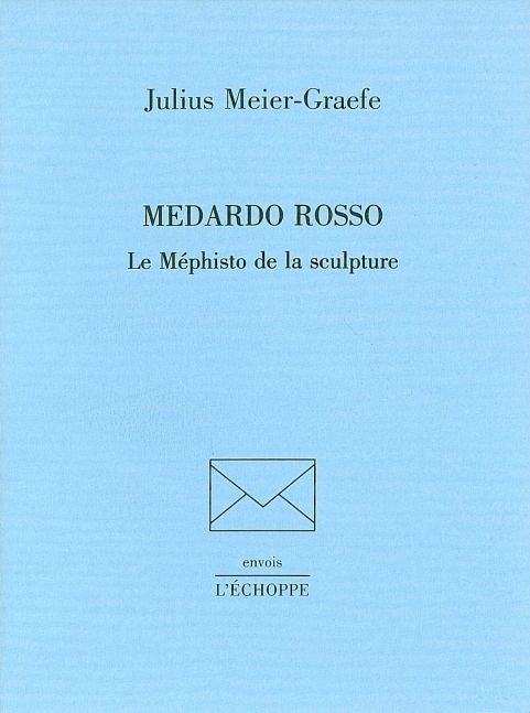 Medardo Rosso le Mephisto de la Sculpture