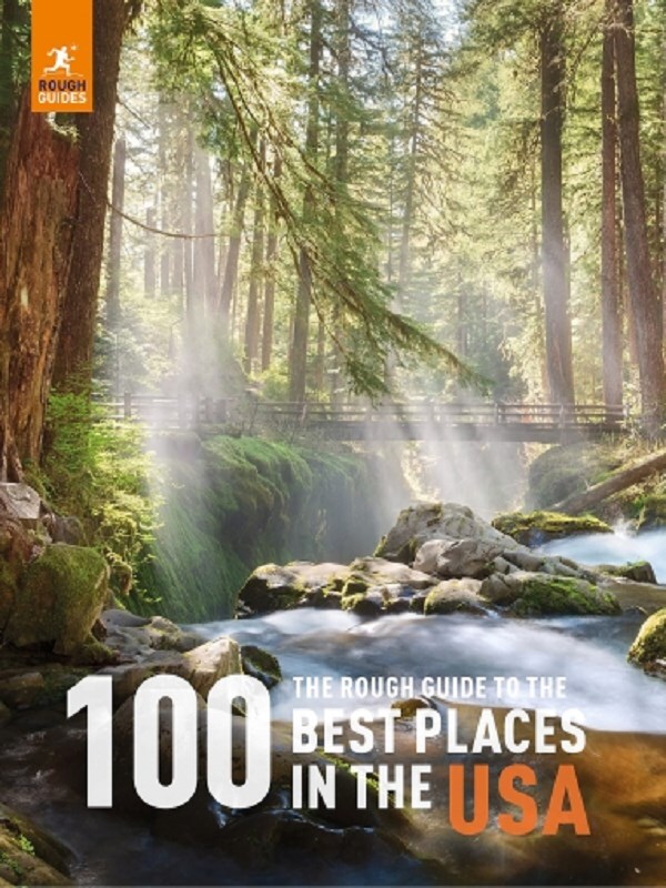 The Rough Guide to the 100 Best Places in the USA