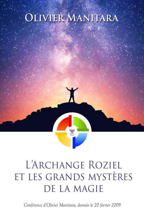 L’Archange Roziel et les grands mystères de la magie